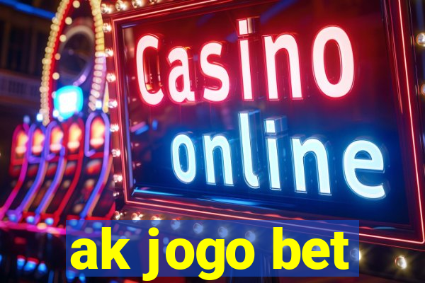 ak jogo bet
